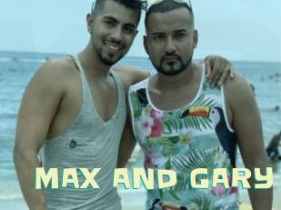 MAX_AND_GARY