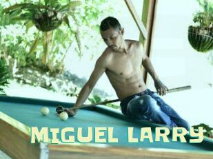 MIGUEL_LARRY