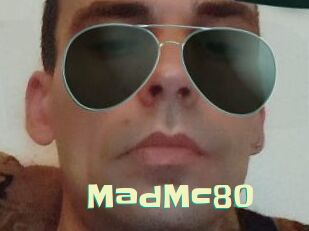 MadMc80