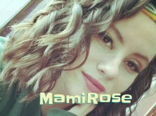 MamiRose