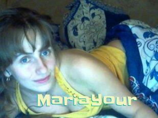 MariaYour