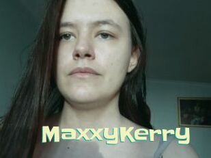 MaxxyKerry