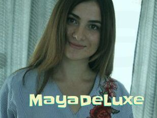 MayaDeLuxe