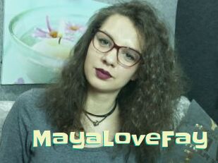 MayaLoveFay