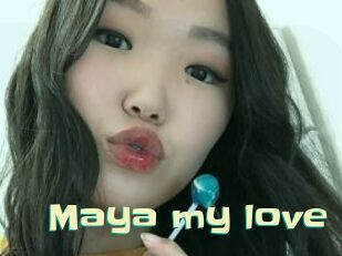 Maya_my_love
