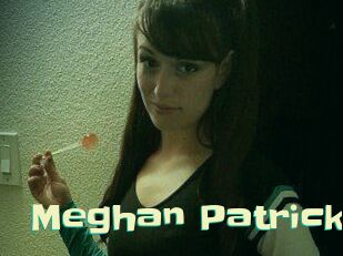 Meghan_Patrick Wanna Meet