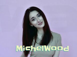 MichelWood