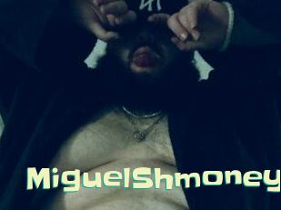 MiguelShmoney