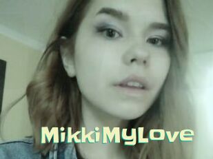 MikkiMyLove