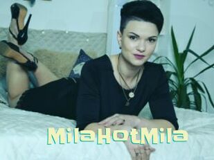 MilaHotMila