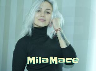 MilaMace