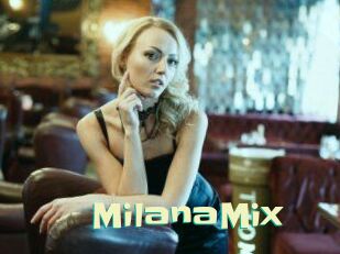 MilanaMix