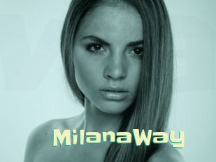MilanaWay Wanna Meet
