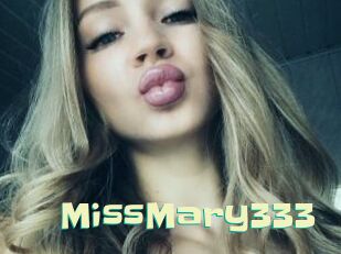 MissMary333 Wanna Meet