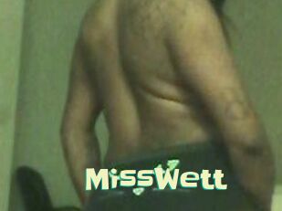 MissWett