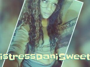 MistressDaniSweet