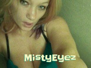 MistyEyez