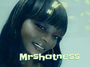 Mrshotness