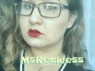 MsReckless