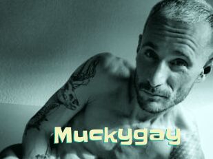 Muckygay