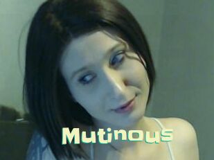 Mutinous