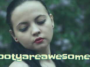Mybootyareawesome