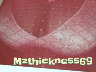 Mzthickness69