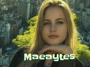 Maeaytes