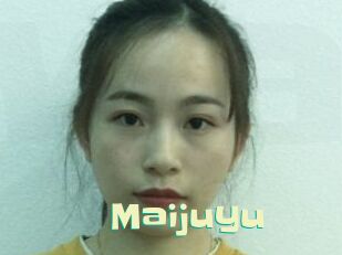 Maijuyu