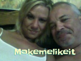 Makemelikeit