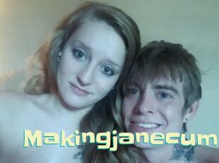 Makingjanecum