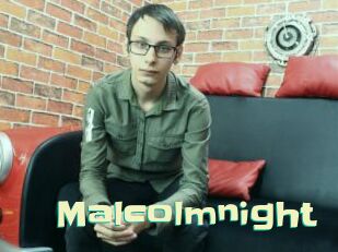 Malcolmnight