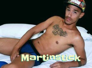 Martinstick