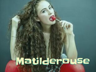 Matilderouse