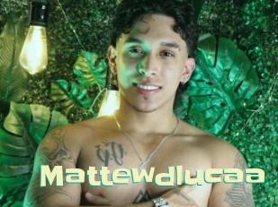 Mattewdlucaa
