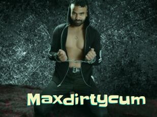 Maxdirtycum