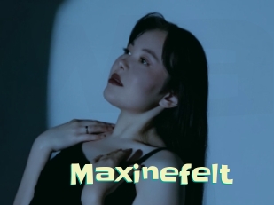 Maxinefelt