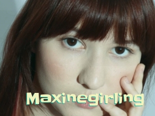 Maxinegirling