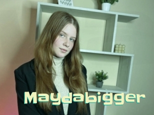 Maydabigger