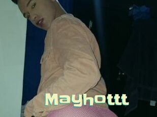 Mayhottt