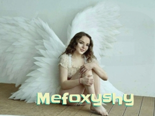 Mefoxyshy