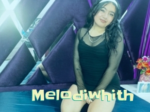 Melodiwhith