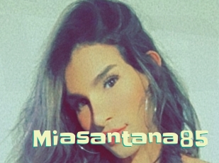 miasantana85 Wanna Meet