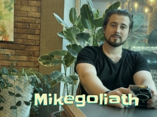 Mikegoliath