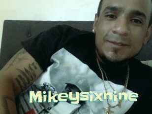 Mikeysixnine