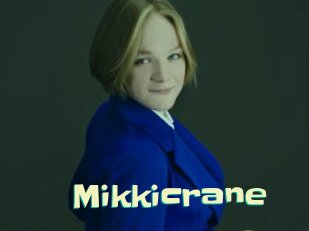 Mikkicrane