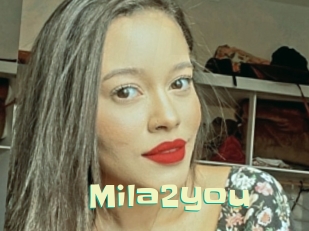 Mila2you
