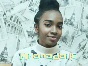 Milanadails