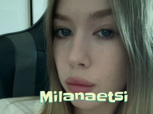 Milanaetsi