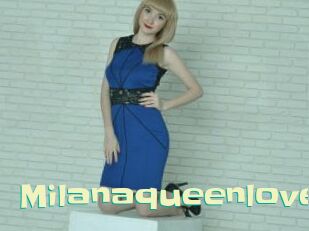 Milanaqueenlove